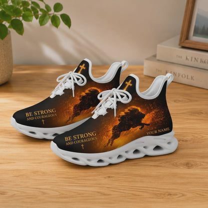 Custom Name Be Strong And Courageous Lion Max Soul Shoes