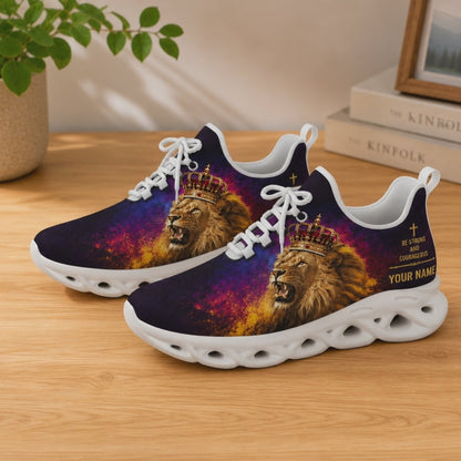 Custom Name Lion Be Strong And Courageous Max Soul Shoes