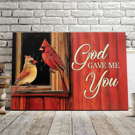 God Gave Me You - Cardinal Bird - Jesus Pictures - Christian Canvas Prints - Faith Canvas - Bible Verse Canvas - Ciaocustom