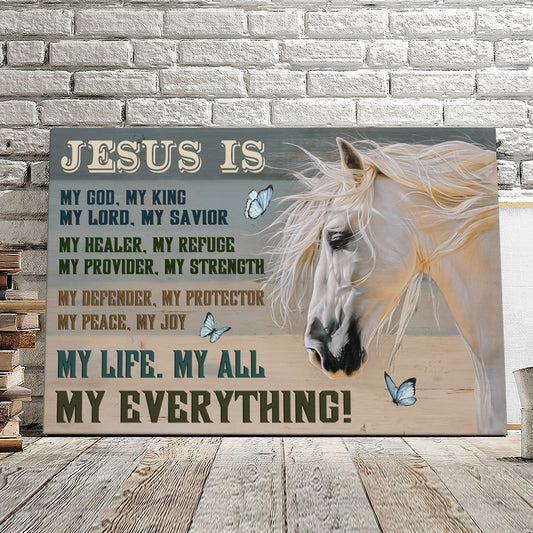 Jesus Is My God My King - Horse And Butterfly - Jesus Pictures - Christian Canvas Prints - Faith Canvas - Bible Verse Canvas - Ciaocustom