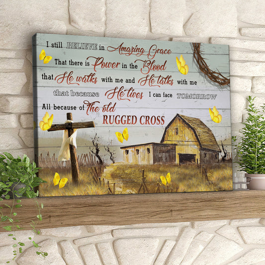 I Still Believe In Amazing Grace - Butterfly And Cross - Jesus Pictures - Christian Canvas Prints - Faith Canvas - Bible Verse Canvas - Ciaocustom