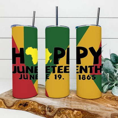 Happy Juneteenth - Junteenth Tumbler - Stainless Steel Tumbler - 20 oz Skinny Tumbler - Tumbler For Cold Drinks - Ciaocustom