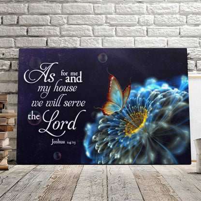 As For Me And My House We Will Serve The Lord - Christian Canvas Prints - Faith Canvas - Bible Verse Canvas - Ciaocustom