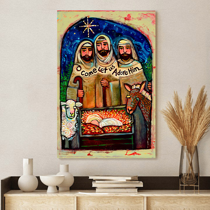 O Come Let Us Adore Him Shepherds Canvas - Religious Posters - Ciaocustom