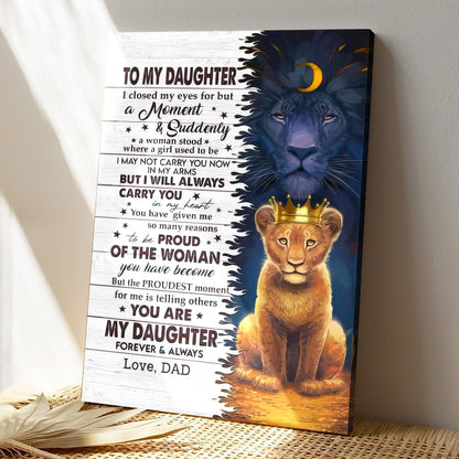 Lion To My Daughter - You Are My Daughter Forever & Always - Dad Daughter Canvas Prints -  Best Gift For Daughter - Ciaocustom