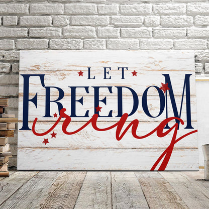 Let Freedom Ring - Fourth Of July Paintings - Independence Day Canvas Wall Art - Ciaocustom