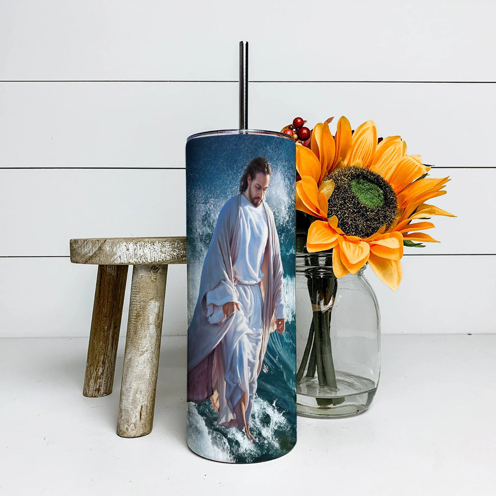 Be Strong Be Brave Be Fearless - Jesus Tumbler - Stainless Steel Tumbler - 20 oz Skinny Tumbler - Tumbler For Cold Drinks - Ciaocustom