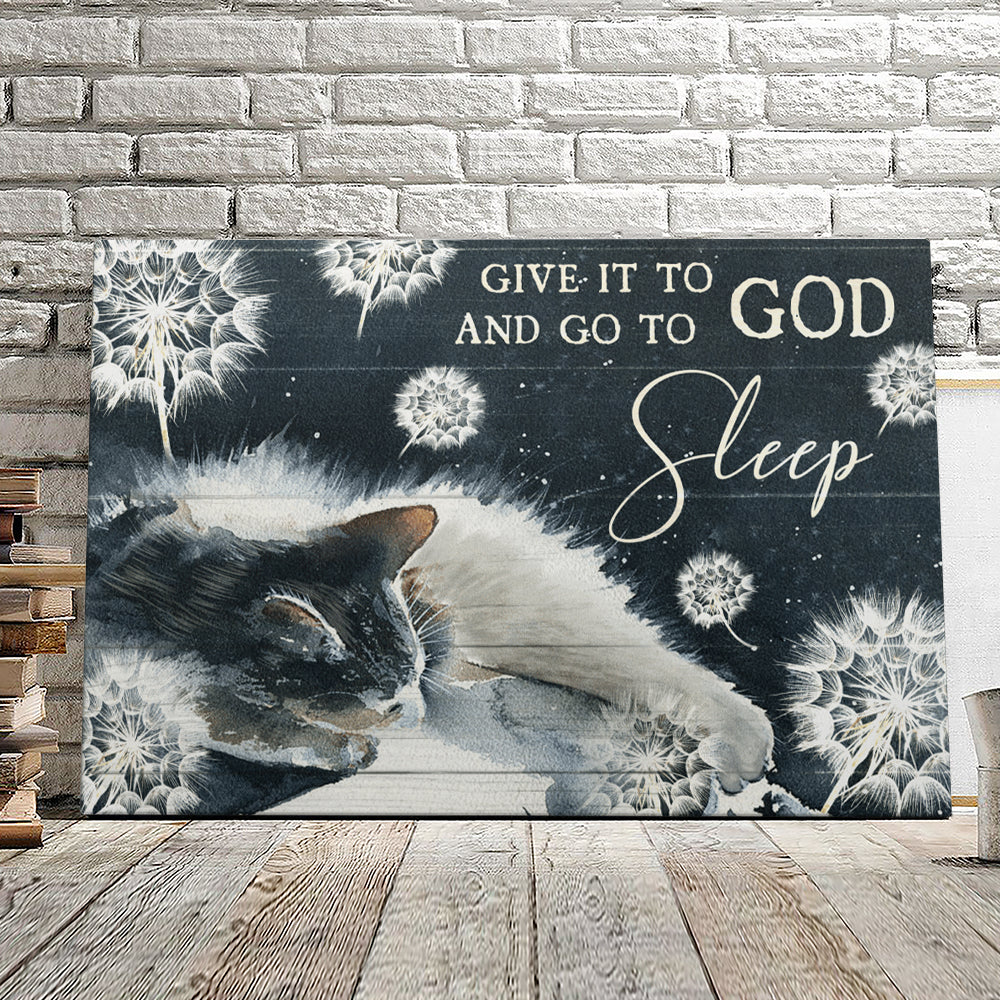Cat - Give It To And Go To God Sleep - Christian Canvas Prints - Faith Canvas - Bible Verse Canvas - Ciaocustom
