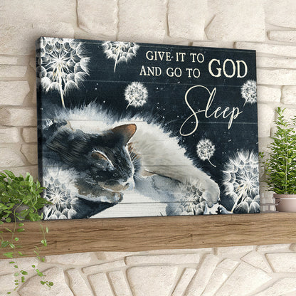 Cat - Give It To And Go To God Sleep - Christian Canvas Prints - Faith Canvas - Bible Verse Canvas - Ciaocustom