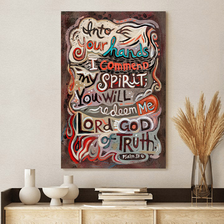 Psalm 31:6 Into Your Hands Canvas Posters - Religious Wall Decor - Ciaocustom