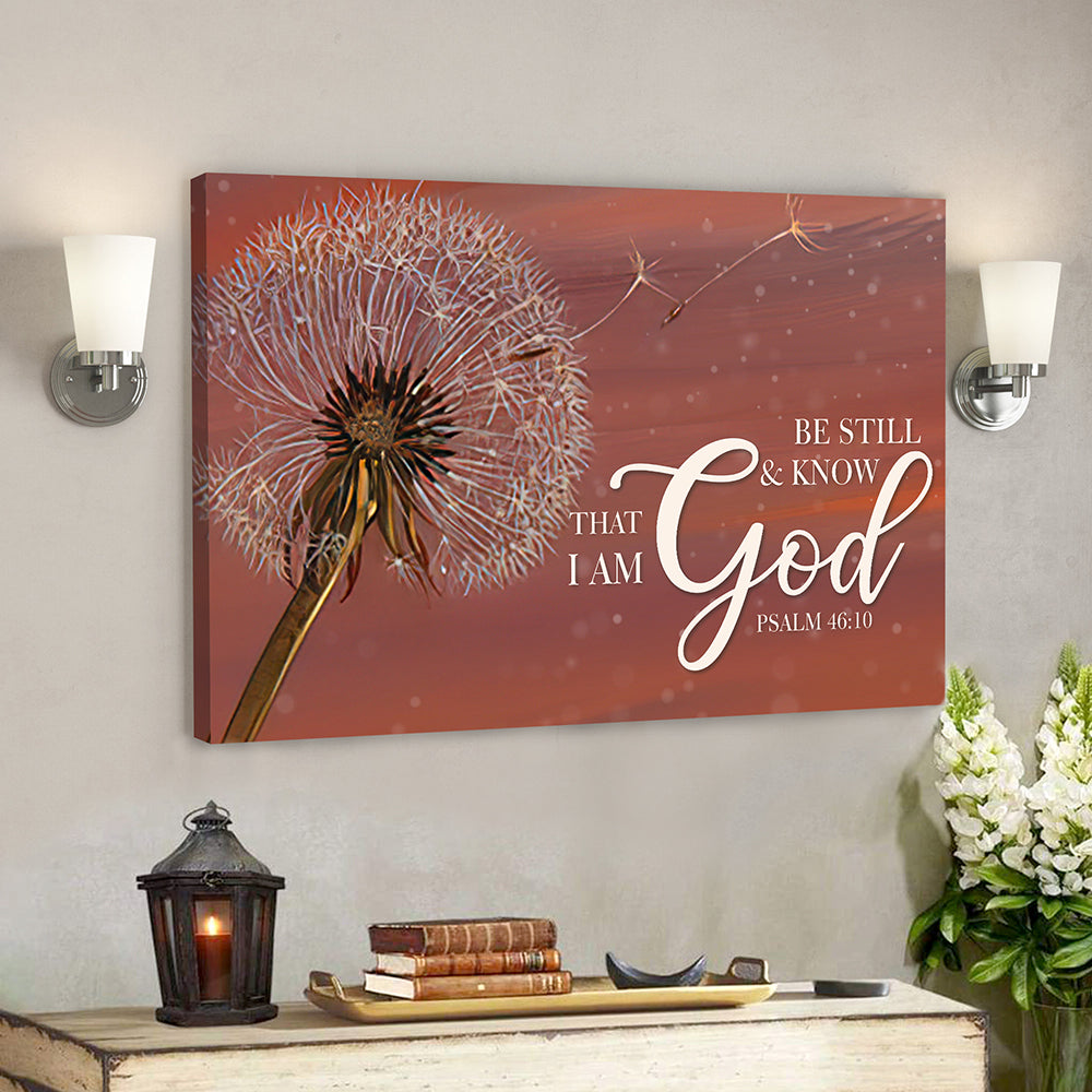 Bible Verse Canvas - Scripture Canvas Wall Art - Jesus Canvas - Be Still & Know That I Am God- Ciaocustom