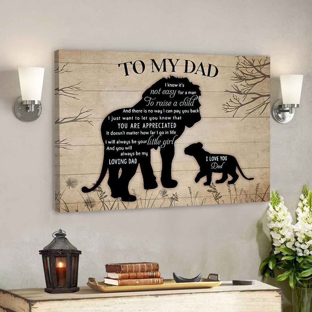 To My Dad - I Know It's Not Easy For A Man - Father's Day Canvas Art - Best Gift For Dad - Ciaocustom