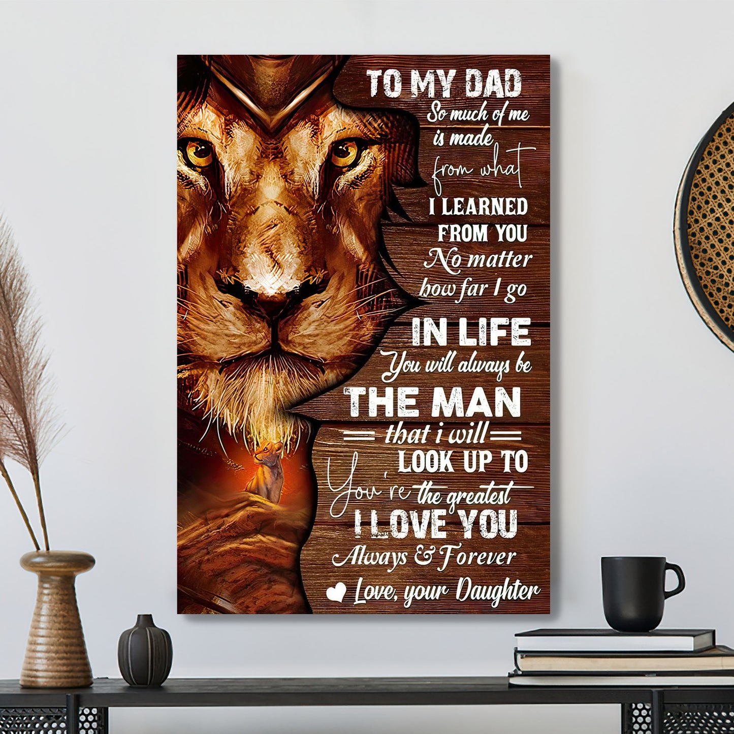 Lion Daughter To My Dad - So Much Of Me Is Made From That - Father's Day Canvas Art - Best Gift For Dad - Ciaocustom