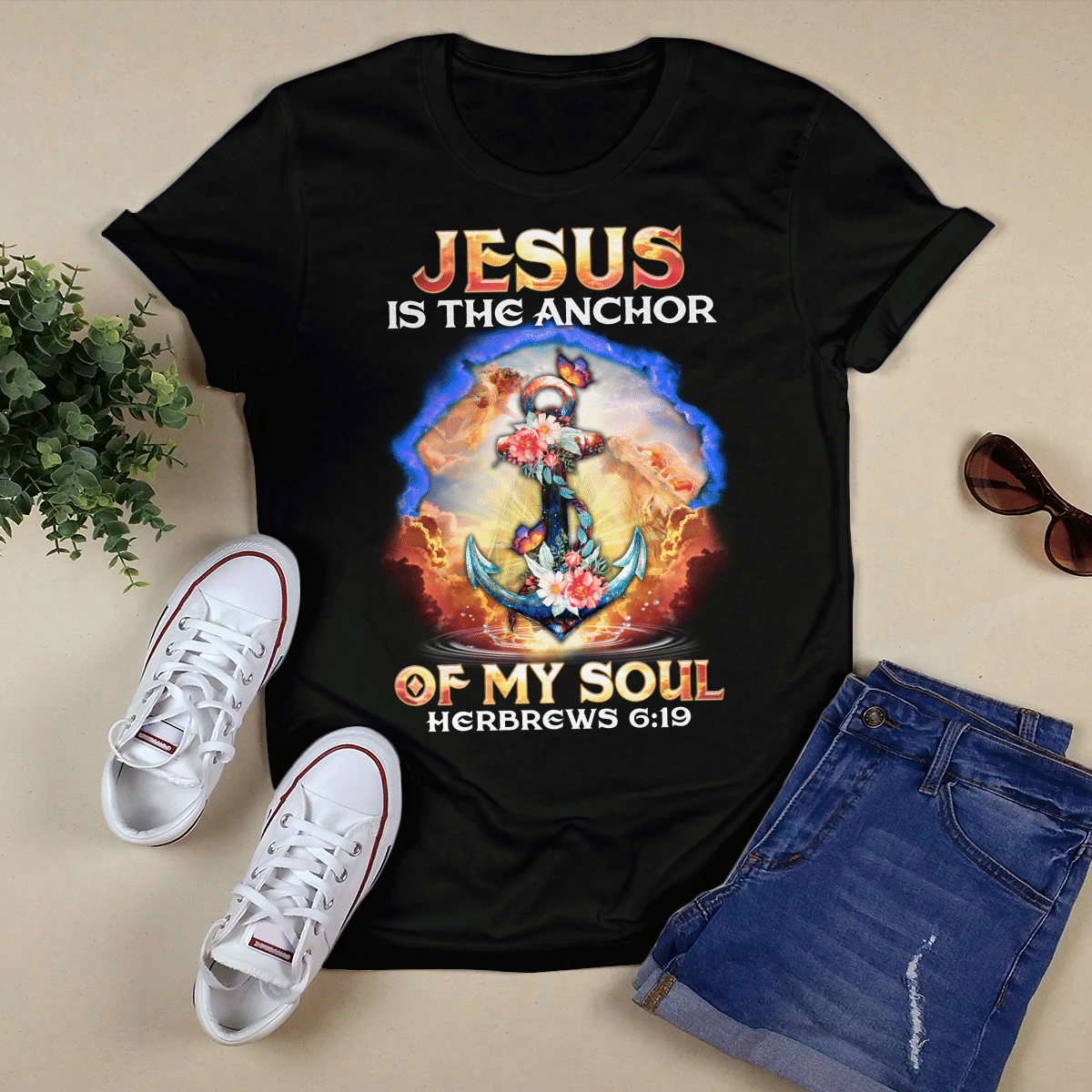 Jesus Is The Anchor Of My Soul Herbrews 6:19 T-shirt - Jesus T-Shirt - Christian Shirts For Men & Women - Ciaocustom