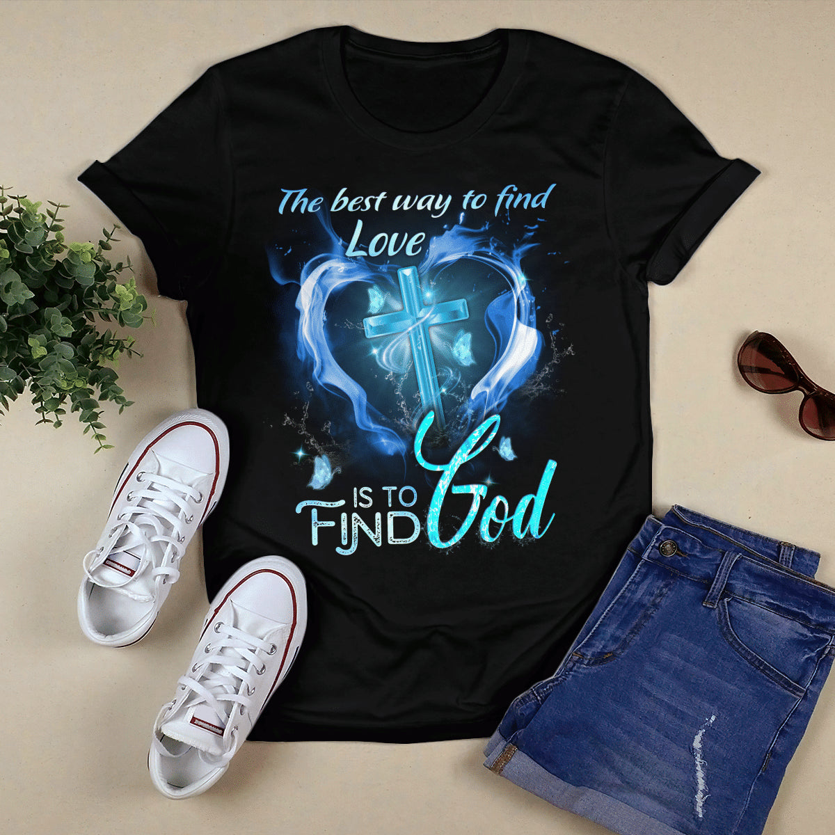 The Best Way To Find Love Is To Find God T-shirt - Jesus T-Shirt - Christian Shirts For Men & Women - Ciaocustom