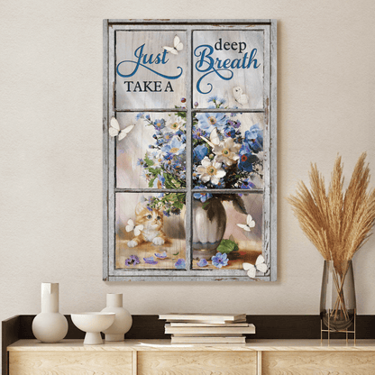 Just Take A Deep Breath, Flower, Butterfly, Cat, God Canvas, Christian Wall Art