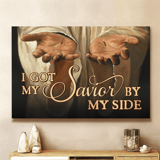 I Got My Savior By My Side, God Canvas, Christian Wall Art, Home Decor