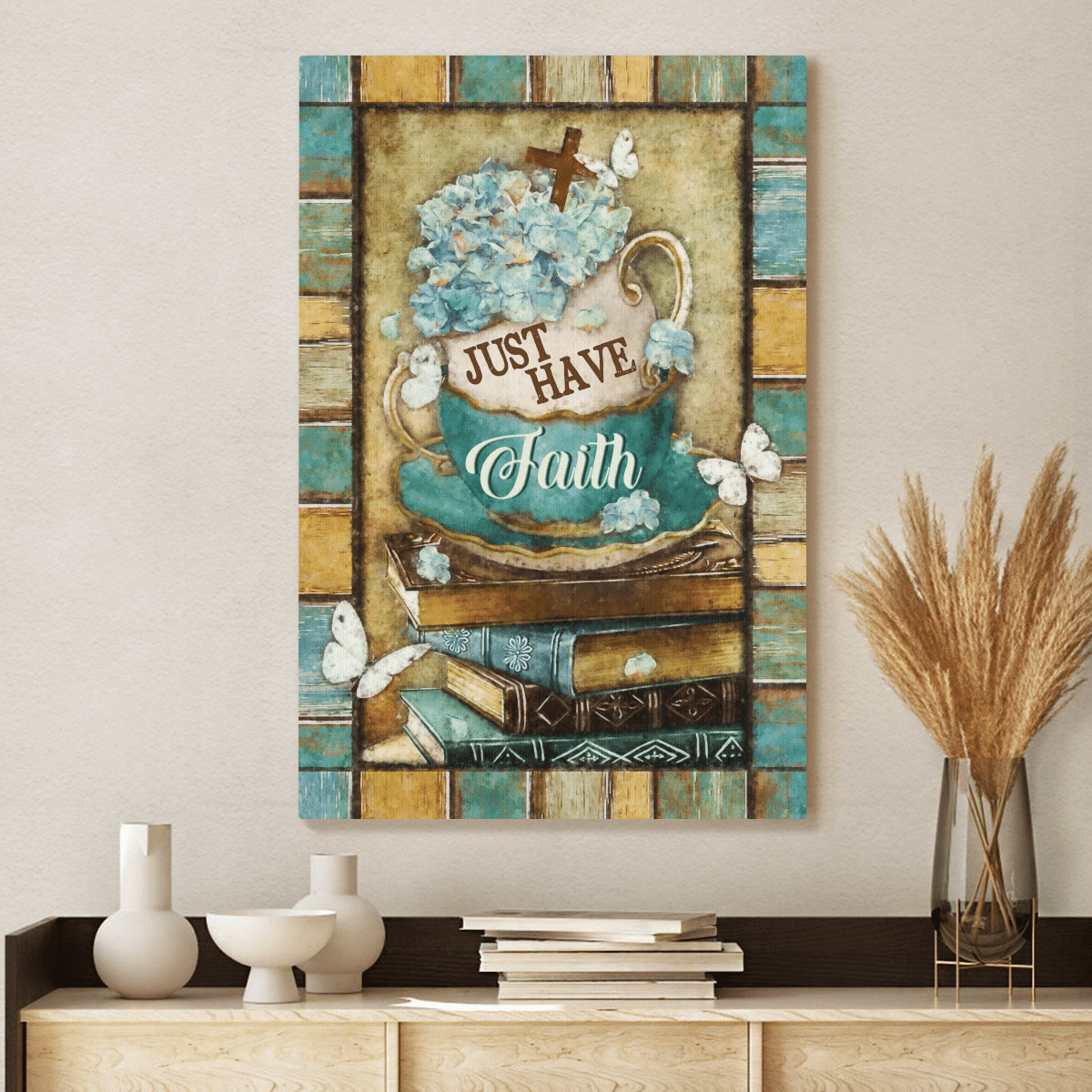 Just Have Faith, Vintage Tea Cup, Book, Butterfly, God Canvas, Christian Wall Art, Home Decor
