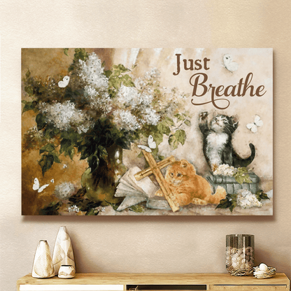 Just Breathe, Flower, Cat, Cross, Book, Butterfly, God Canvas, Christian Wall Art