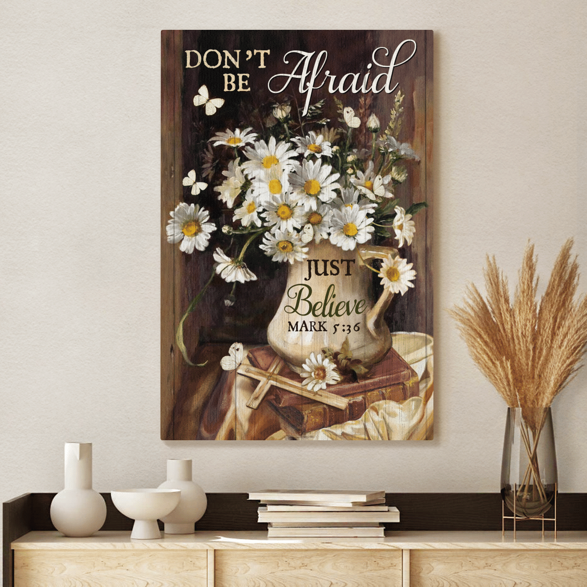 Don'T Be Afraid, Just Believe, Flower, Cross, Butterfly, God Canvas, Christian Wall Art