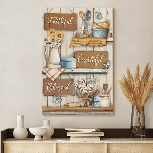 Faithful Grateful Blessed, Flower, Butterfly, God Canvas, Christian Wall Art