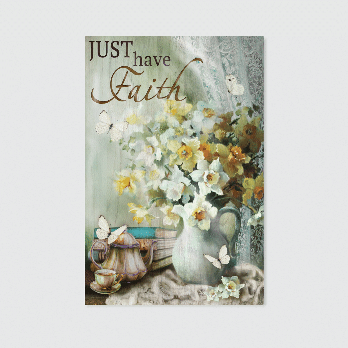 Just Have Faith, Vase, Flower, Butterfly, God Canvas, Christian Wall Art