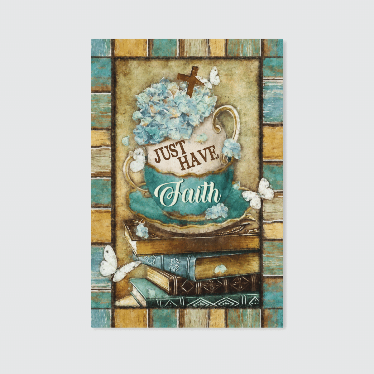 Just Have Faith, Vintage Tea Cup, Book, Butterfly, God Canvas, Christian Wall Art, Home Decor