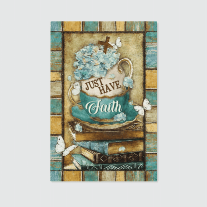 Just Have Faith, Vintage Tea Cup, Book, Butterfly, God Canvas, Christian Wall Art, Home Decor