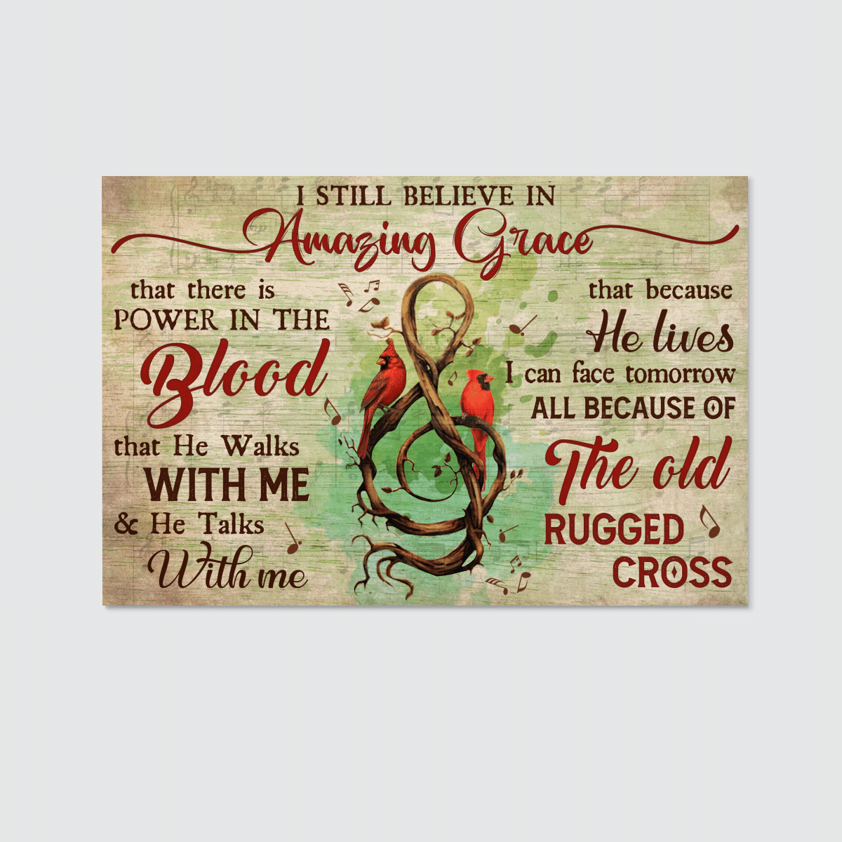 I Still Believe In Amazing Grace, That There Is Power In The Blood, All Because Of The Old Rugged Cross, God Canvas, Christian Wall Art