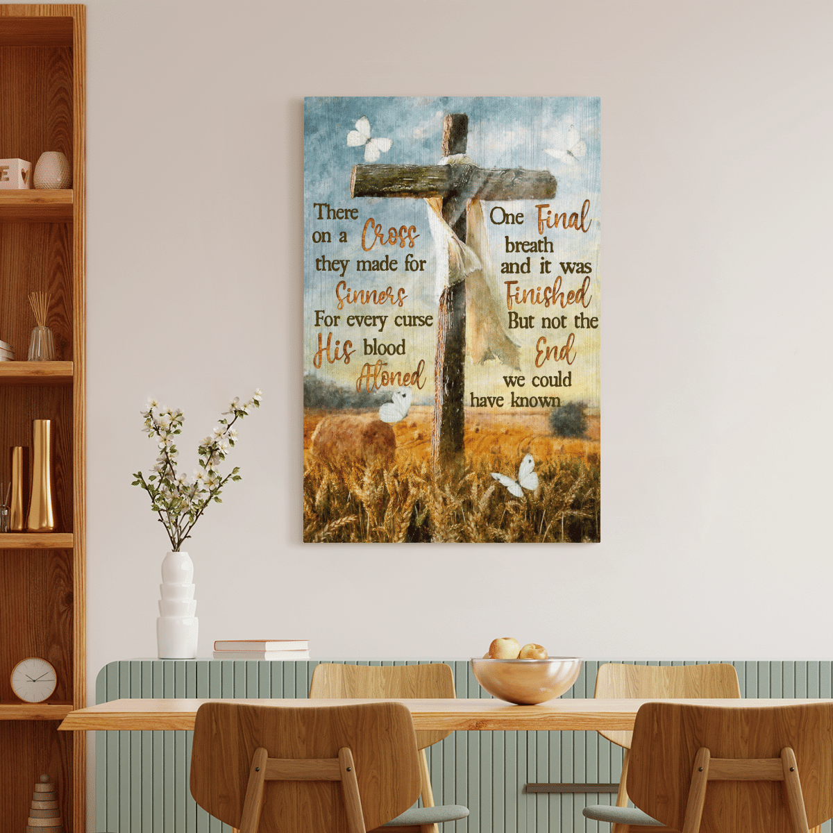 There On A Cross They Made For Sinners, But Not The End We Could Have Known, Cross, God Canvas, Christian Wall Art