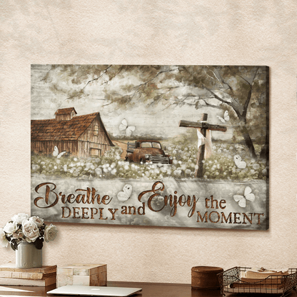 Breathe Deeply And Enjoy The Moment, Contryside, Old Car, Cross, Butterfly, God Canvas, Christian Wall Art