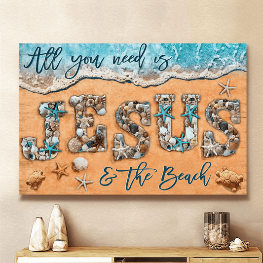 All You Need Is Jesus And The Beach, God Canvas, Christian Wall Art