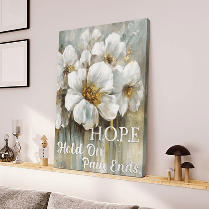 Hope - Hold On Pain Ends, God Canvas, Christian Wall Art, Home Decor