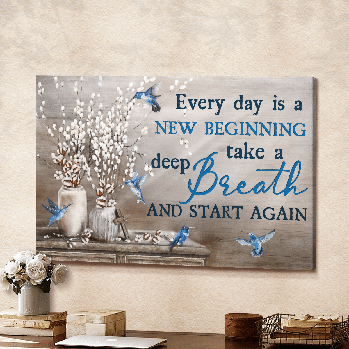 Every Day Is A New Beginning Take A Deep Breath And Start Again, God Canvas, Christian Wall Art