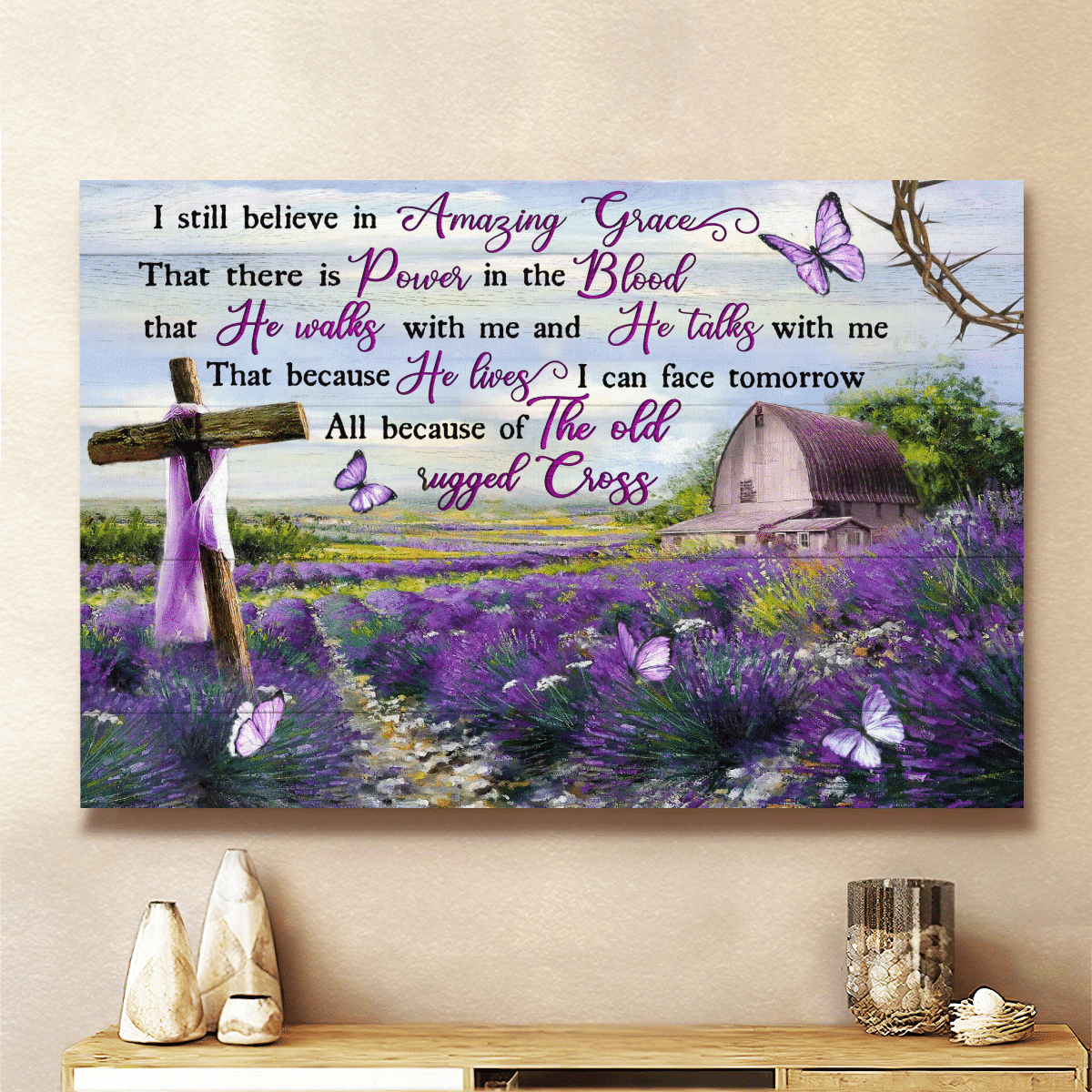 I Still Believe In Amazing Grace, All Because Of The Old Rugged Cross, Purple Flower, Cross, Butterfly, Crown Of Thorns, God Canvas, Christian Wall Art