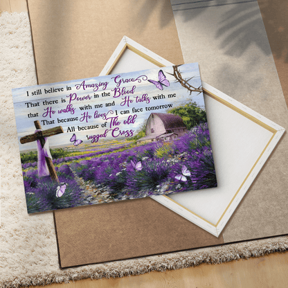 I Still Believe In Amazing Grace, All Because Of The Old Rugged Cross, Purple Flower, Cross, Butterfly, Crown Of Thorns, God Canvas, Christian Wall Art