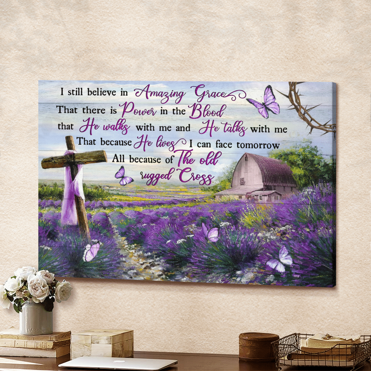 I Still Believe In Amazing Grace, All Because Of The Old Rugged Cross, Purple Flower, Cross, Butterfly, Crown Of Thorns, God Canvas, Christian Wall Art