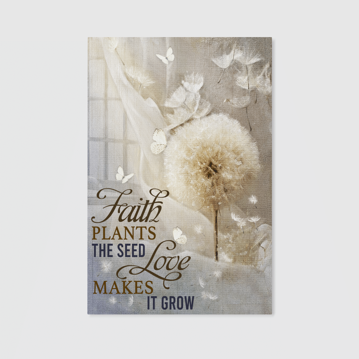 Faith Plans The Seed Love Makes It Grow, Dandelion, God Canvas, Christian Wall Art, Home Decor