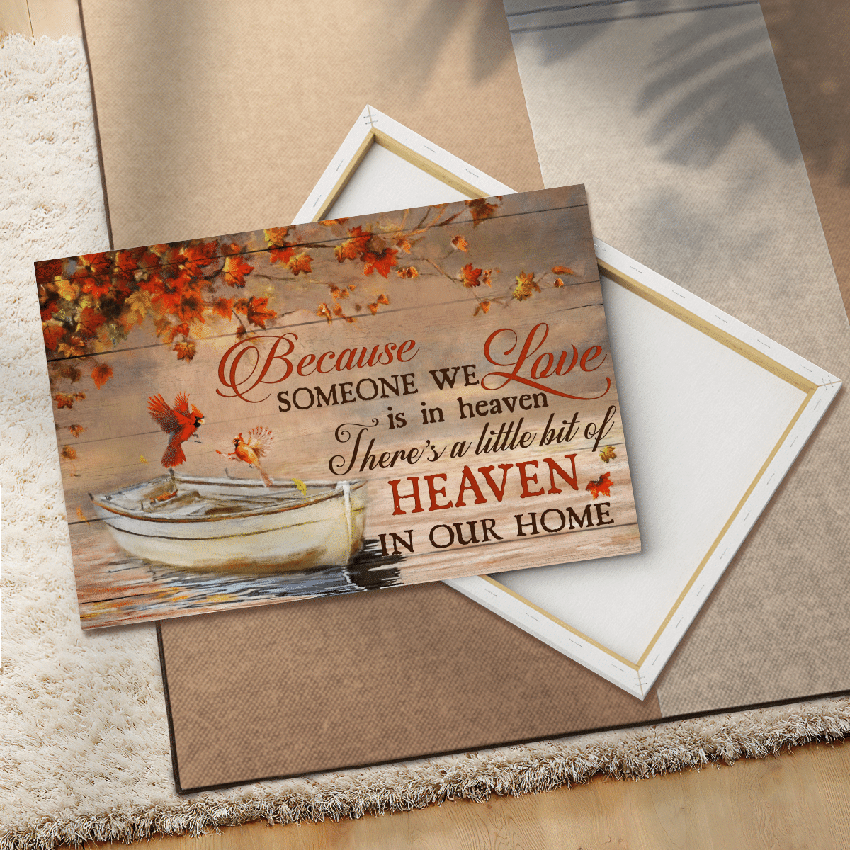 Because Someone We Love Is In Heaven, There'S A Little Bit Of Heaven In Our Home, Cardinal, Fall, God Canvas, Christian Wall Art