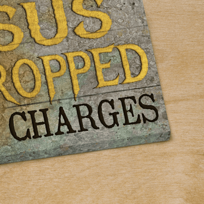 If You Bring Up My Past You Should Know That Jesus Dropped The Charges, Crown Of Thorns, Three Nails, God Canvas, Christian Wall Art