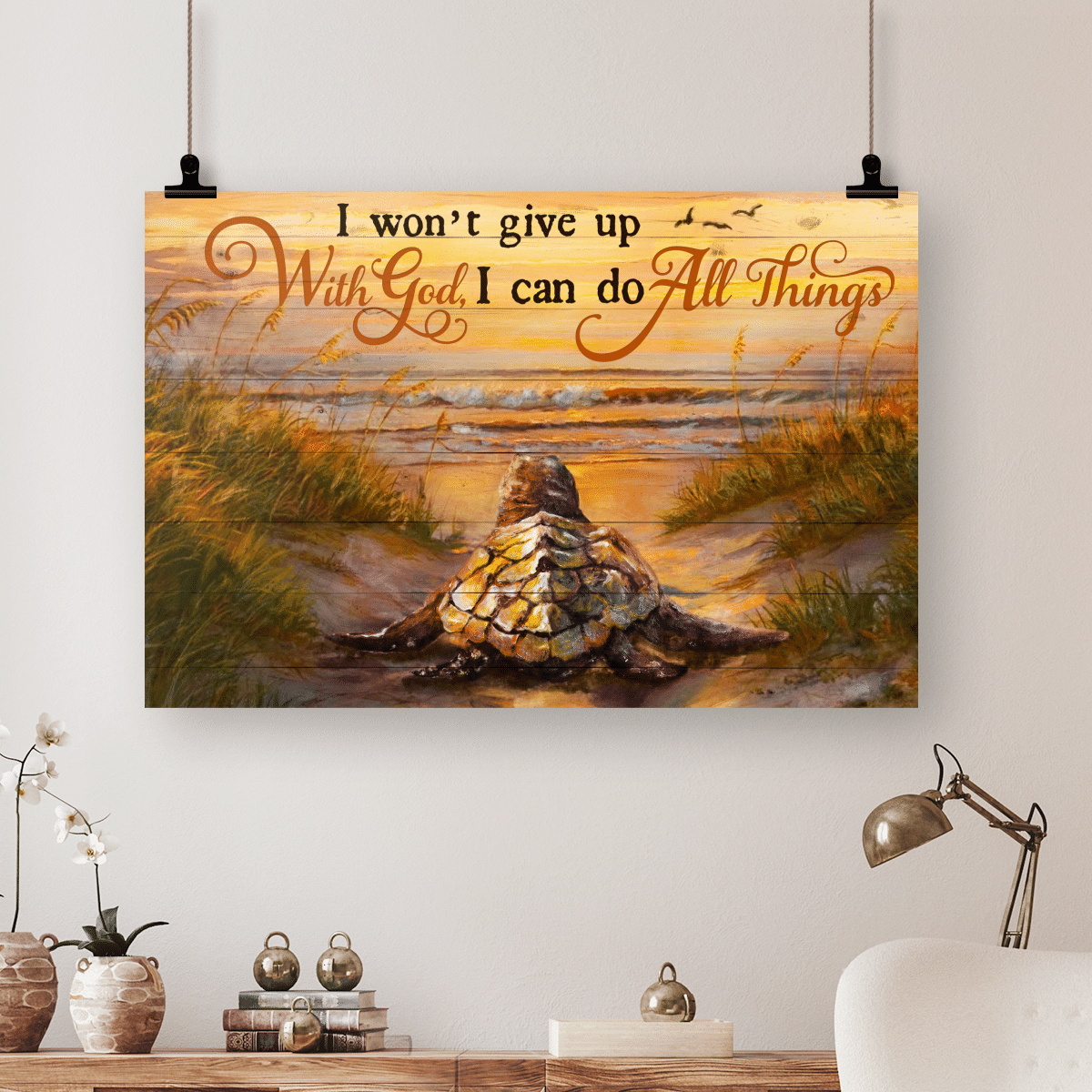 I Won'T Give Up With God I Can Do All Things, Turtle, Beach, God Poster