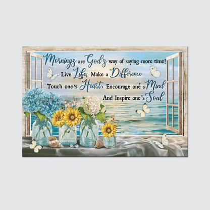 Mornings Are God'S Way Of Saying More Time, Beach, Flower, Butterfly, God Poster