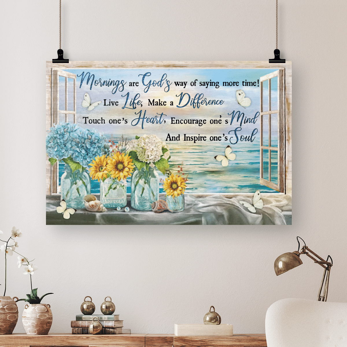 Mornings Are God'S Way Of Saying More Time, Beach, Flower, Butterfly, God Poster