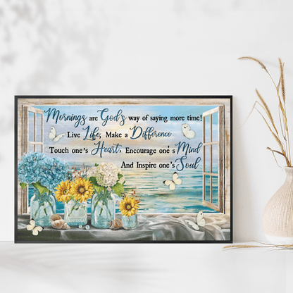 Mornings Are God'S Way Of Saying More Time, Beach, Flower, Butterfly, God Poster