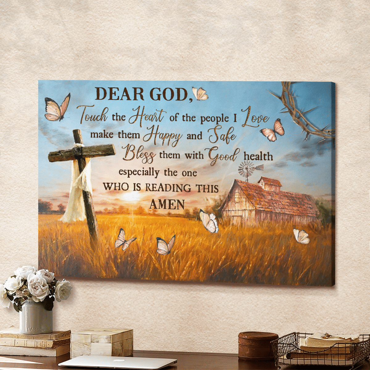 Touch The Heart Of The People I Love Make Them Happy And Safe Bless Them With Good Health, God Canvas, Christian Wall Art