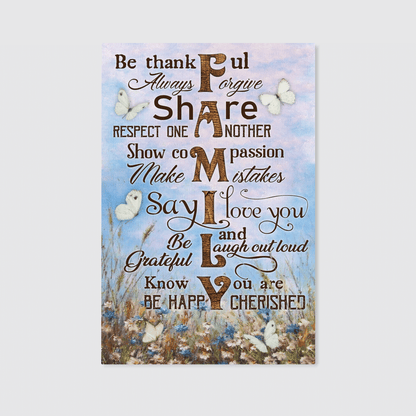 Be Thankful Always Forgive Share Respect One Another Show Compassion Make Mistakes Know You Are Cherished Be Happy, Family, God Canvas