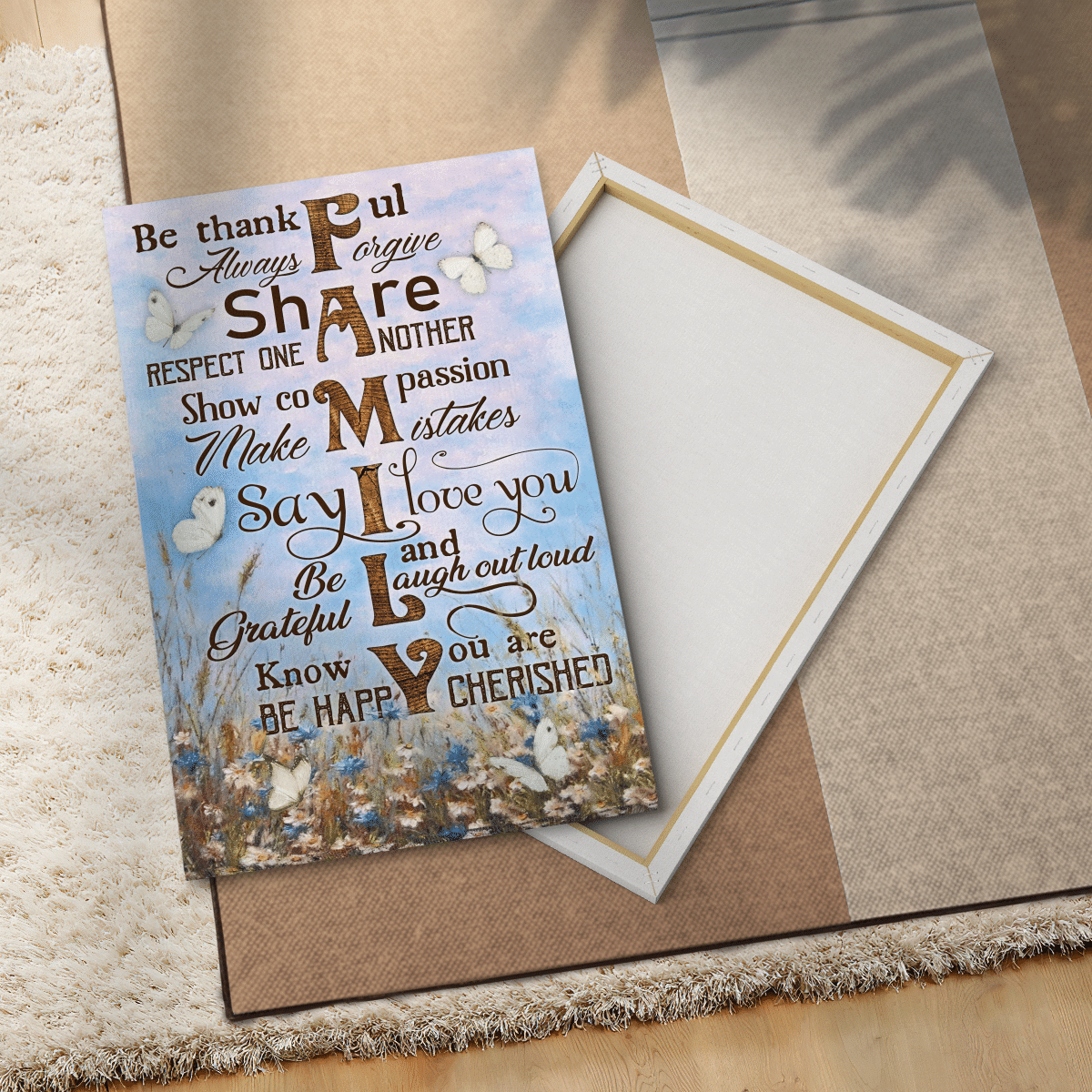 Be Thankful Always Forgive Share Respect One Another Show Compassion Make Mistakes Know You Are Cherished Be Happy, Family, God Canvas