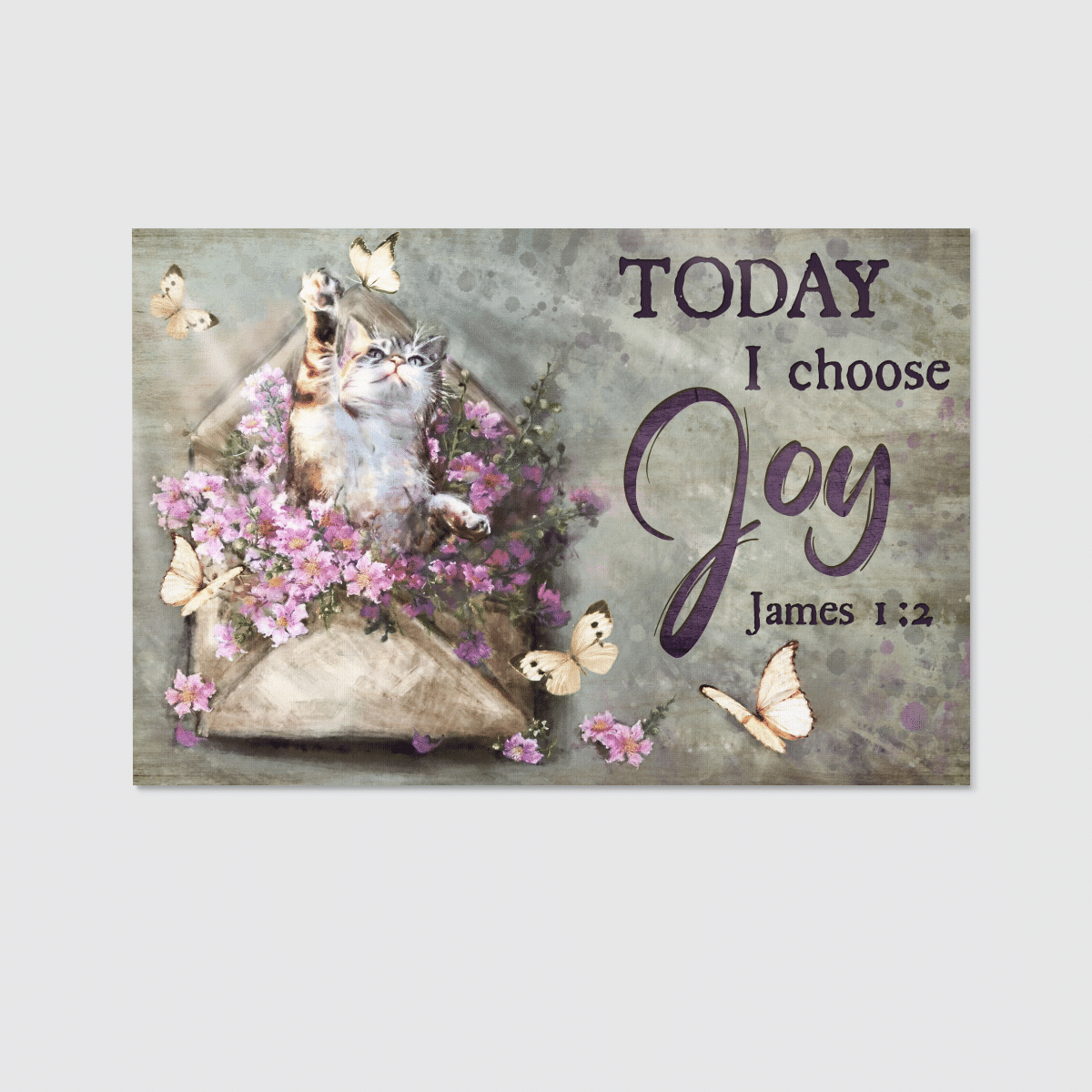 Today I Choose Joy, Cat, Flower, Butterfly, God Canvas, Christian Wall Art, Home Decor