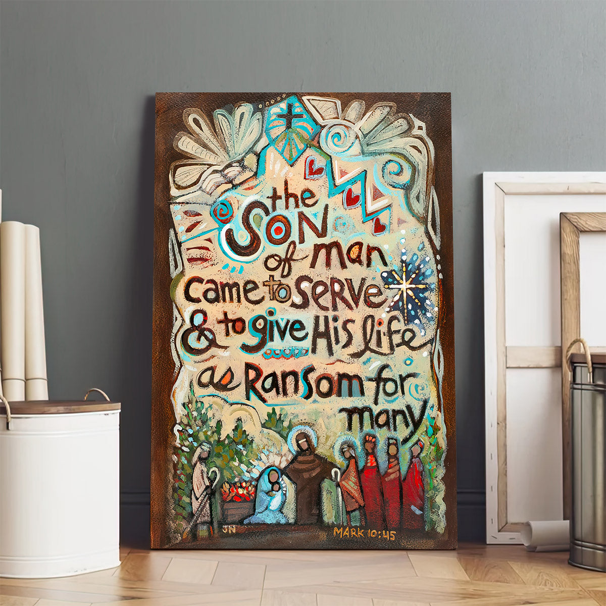 Mark 10:45 Son of Man Canvas Posters - Bible Verse Wall Art - Ciaocustom