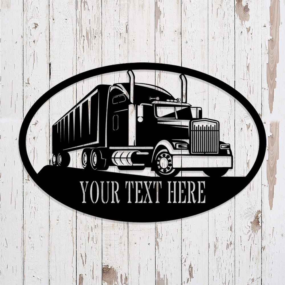 Custom Semi Metal Sign - Personalized Metal Truck Wall Art - Metal Truck Decor - Gifts For Truck Drivers